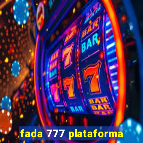 fada 777 plataforma